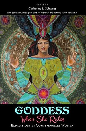 Goddess: When She Rules: Expressions by Contemporary Women by Jasmine Kang, Cynthia Blank, Theresa C. Dintino, Paraschiva Florescu, Shannon Crossman, Irma Aguilar-Olivas, Catherine L. Schweig, Shavawn M. Berry, Nanci Bern, Taya Malakian, Grace Gabriela Puskas, Anu Mahadev, Lucy H. Pearce, Jaclyn Piudik, Kai Coggin, Pegi Eyers, Tammy Stone Takahashi, Beate Sigriddaughter, Louise Whotton, Lauren Love, Maureen Kwiat Meshenberg, Gloria D. Gonsalves, Tiffany Lazic, Kimberly DuBoise, Alise Versella, Rhea Ruth Aitken, Rachel Lyon, Vrinda Aguilera, Julia W. Prentice, Tosha Silver, Amanda Dobby, Audrey Haney, Joan McNerney, Sally Kempton, Robin R. Corak, Amy Leona Havin, Susan Laura Earhart, Sandra M. Allagapen, Mumtaz Layla Sodha, Shawndra Miller, Jacqueline Davis, Hayley Arrington, BethAnne Kapansky Wright, Reshma Mirchandani, Yvonne Brewer, J. Ellen Cooper, Mare Cromwell, Jazzalina Garcia