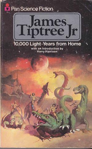Ten Thousand Light-years from Home by James Tiptree Jr.