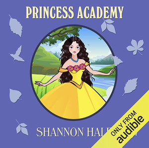 Princess Academy by Shannon Hale