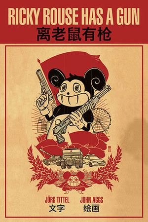 Ricky Rouse Has a Gun by Christopher Sprigman, John Aggs, Jörg Tittel