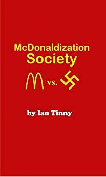 McDonaldization Society by Micky Barnetti, Ian Tinny, Rex Curry, Dead Writers Club