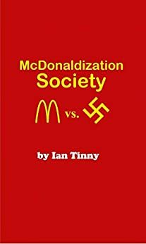 McDonaldization Society by Rex Curry, Micky Barnetti, Ian Tinny, Dead Writers Club