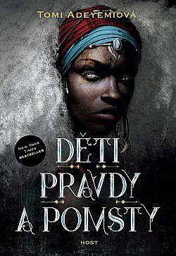 Děti pravdy a pomsty by Tomi Adeyemi