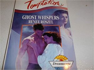 Ghost Whispers by Renee Roszel