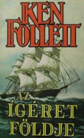 Az ígéret földje by Ken Follett