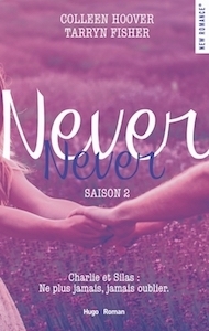 Never Never saison 2 by Tarryn Fisher, Colleen Hoover, Pauline Vidal