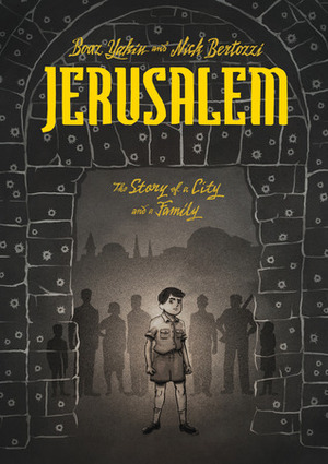 Jerusalem: A Family Portrait by Boaz Yakin, Nick Bertozzi