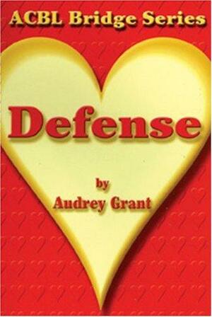 Defense: The Heart Series by Audrey Grant