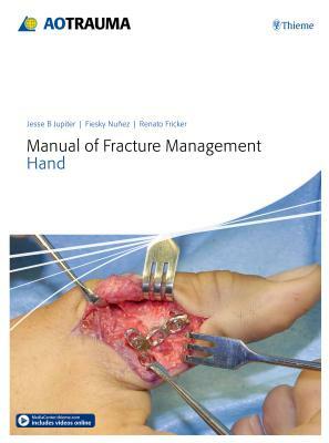 Manual of Fracture Management - Hand by 