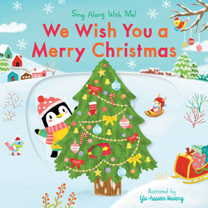 We Wish You a Merry Christmas: Sing Along with Me! by Nosy Crow