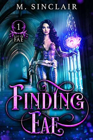 Finding Fae by M. Sinclair