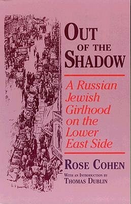 Out of the Shadow by Rose Gollup Cohen