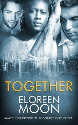 Together by Eloreen Moon