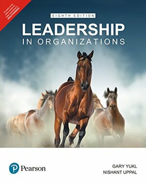 Leadership in Organization, 8th ed. by Gary A. Yukl