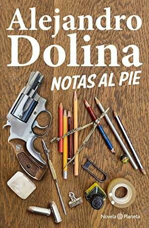 Notas al pie by Alejandro Dolina