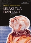 Lelaki Tua dan Laut by Ernest Hemingway, Sapardi Djoko Damono