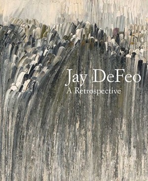 Jay DeFeo: A Retrospective by Corey Keller, Greil Marcus, Michael Duncan, Dana Miller, Carol Mancusi-Ungaro