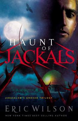 Haunt of Jackals by Eric Wilson