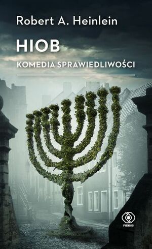 Hiob. Komedia sprawiedliwości by Robert A. Heinlein