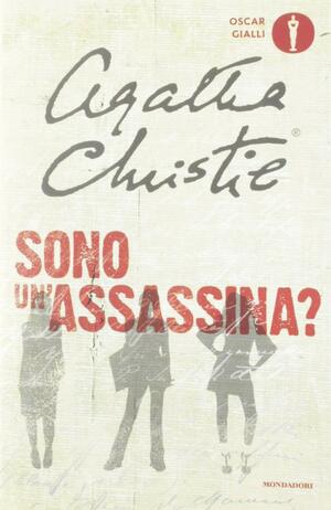 Sono un'assassina? by Agatha Christie