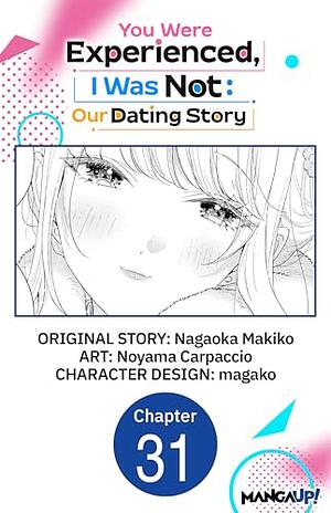 You Were Experienced, I Was Not: Our Dating Story #031 by Nagaoka Makiko