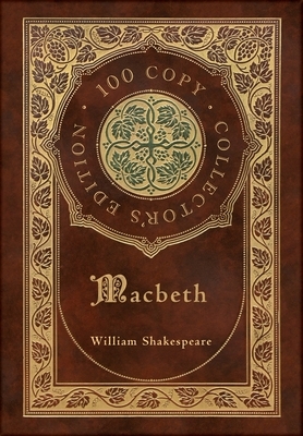 Macbeth (100 Copy Collector's Edition) by William Shakespeare