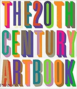 The 20th Century Art Book by Editors of Phaidon Press