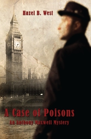 A Case of Poisons by Hazel B. West