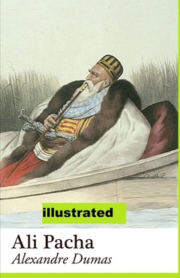 Ali Pacha illustrated by Alexandre Dumas