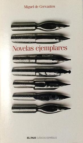 Novelas ejemplares by Miguel de Cervantes