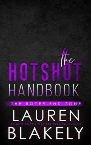 The Hot Shot Handbook by Lauren Blakely
