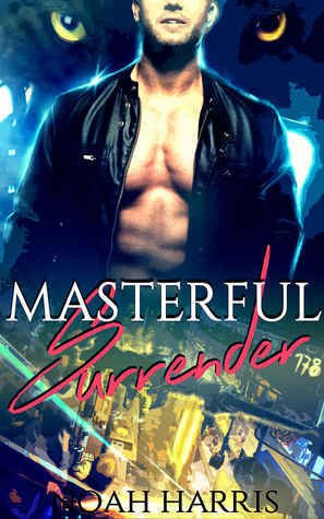 Masterful Surrender by Noah Harris