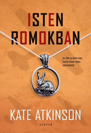 Isten romokban by Kate Atkinson