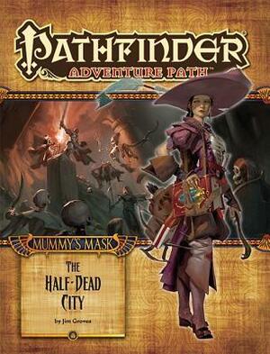 Pathfinder Adventure Path #79: The Half-Dead City by Aaron J. Riley, Will McCardell, Amber E. Scott, Milivoj Ćeran, Maichol Quinto, Francesco Graziani, Crystal Frasier, Tyler Jacobson, Michael McCarthy, Chris Seaman, Robert Lazzaretti, Brynn Metheney, Jon Neimeister, Kieran Yanner, Jim Groves, Miguel Regodón Harkness, Florian Stitz, Ekaterina Burmak