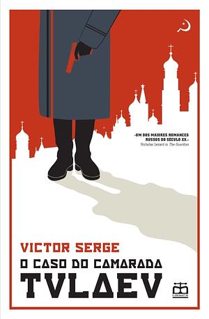 O Caso do Camarada Tulaev by Victor Serge