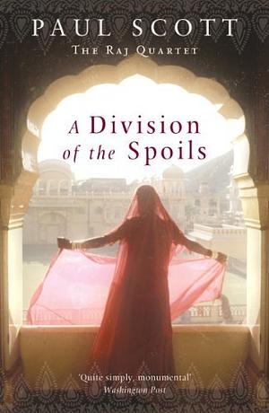 A Division of the Spoils by Paul Scott