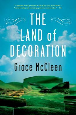 The Land of Decoration by Grace McCleen