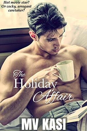The Holiday Affair by M.V. Kasi