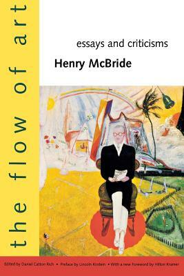 The Flow of Art: Essays and Criticisms by Henry McBride
