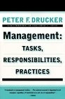 Management: Tasks, Responsibilities, Practices by Peter F. Drucker