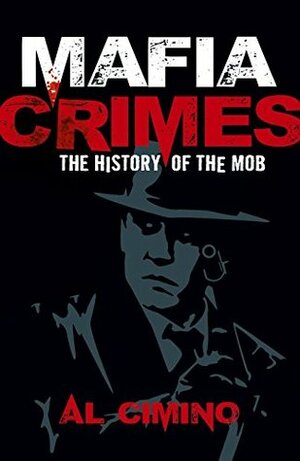 Mafia Crimes by Al Cimino