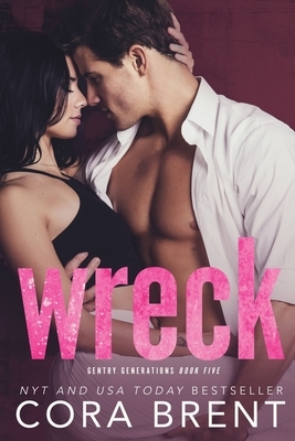 Wreck by Cora Brent