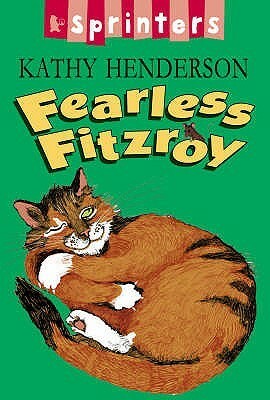 Fearless Fitzroy (Sprinters) by Alex Merry, Kathy Henderson