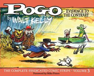 Pogo the Complete Syndicated Comic Strips: Evidence to the Contrary by Walt Kelly