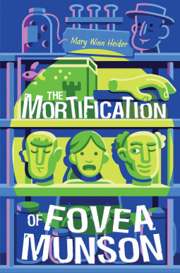 The Mortification of Fovea Munson by Mary Winn Heider