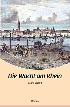 Die Wacht am Rhein: Roman by Clara Viebig