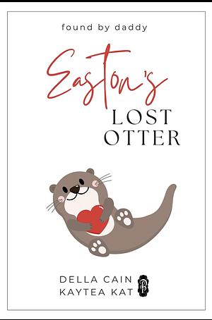 Easton's Lost Otter by Della Cain, Kaytea Kat