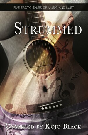 Strummed by Amélie Hope, Harper Eliot, B.Z.R. Vukovina, Stella Harris, Percy Quirk