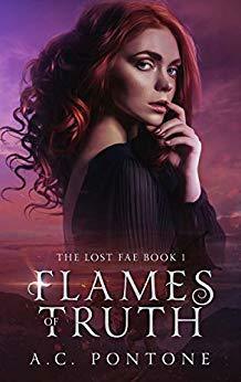 Flames of Truth by A.C. Pontone, Annie Crawford