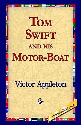 Tom Swift And His Motor-boat by Victor Appleton